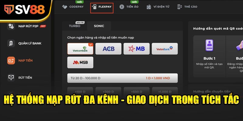 SV88 | Nhà Cái Cá Cược Thể Thao Trực Tuyến Uy Tín 2025 13 Hệ thống nạp rút đa kênh - Giao dịch trong tích tắc